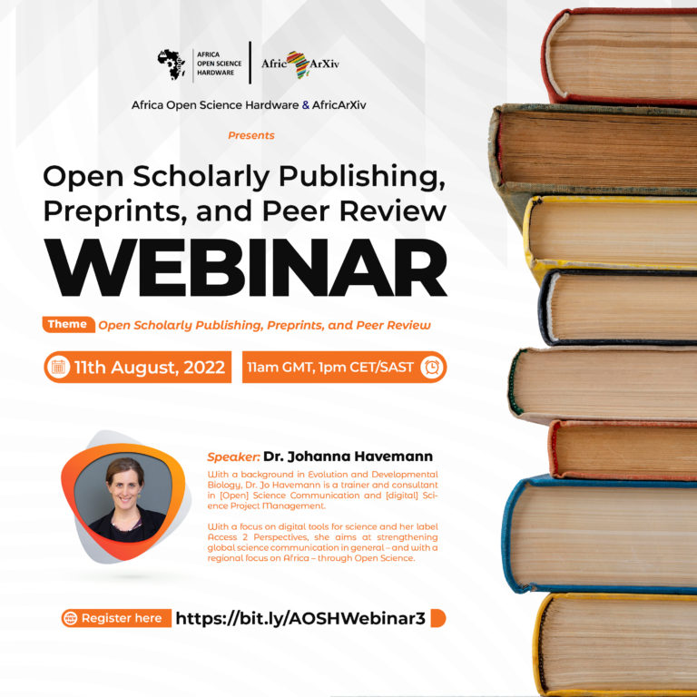 AfricaOSH Webinar – Open Scholarly Publishing, Preprints, and Peer Review
